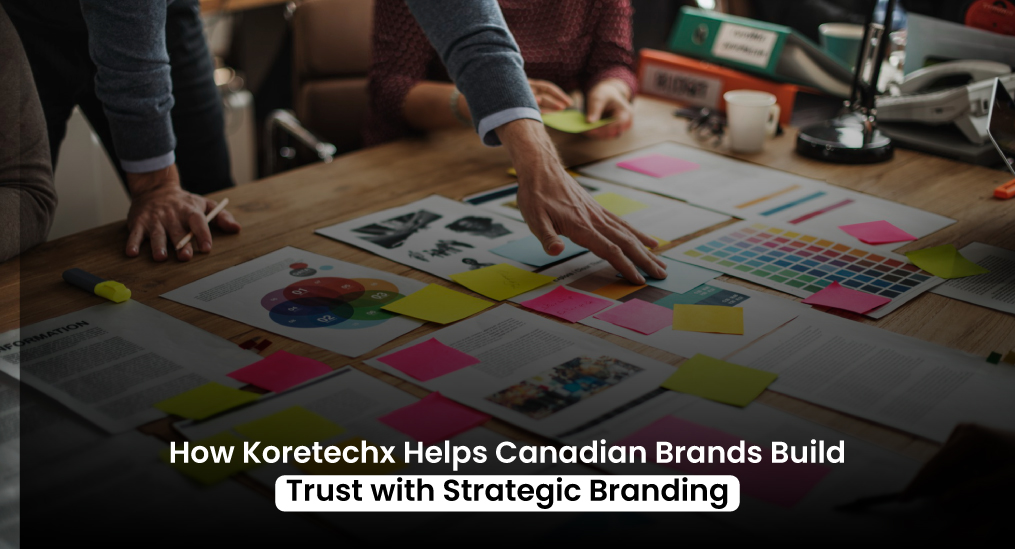 How-Koretechx-Helps-Canadian-Brands-Build
