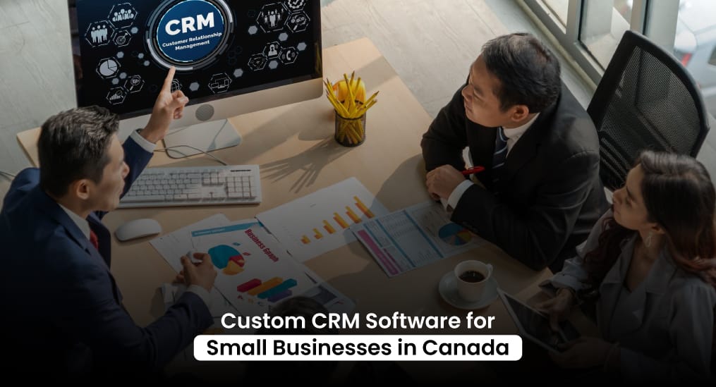 Custom-CRM-Software-for-Small-Businesses-in-Canada