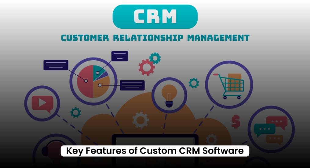 Key-Features-of-Custom-CRM-Software