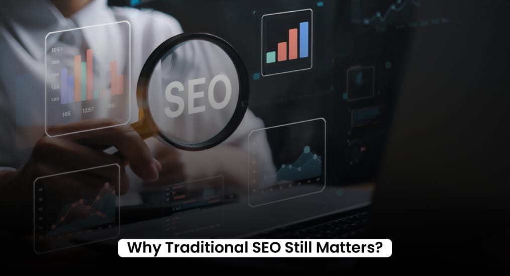Why-Traditional-SEO-Still-Matters