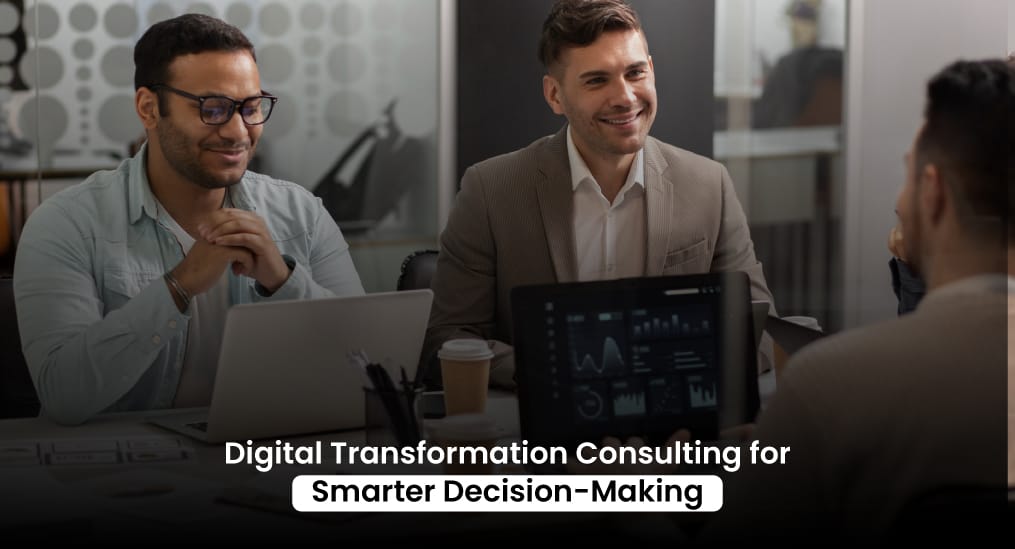 Digital-Transformation-Consulting-for-Smarter-Decision-Making