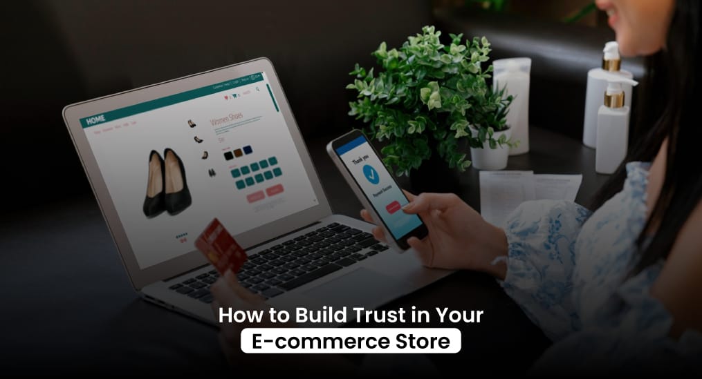 How-to-Build-Trust-in-Your-E-commerce-Store