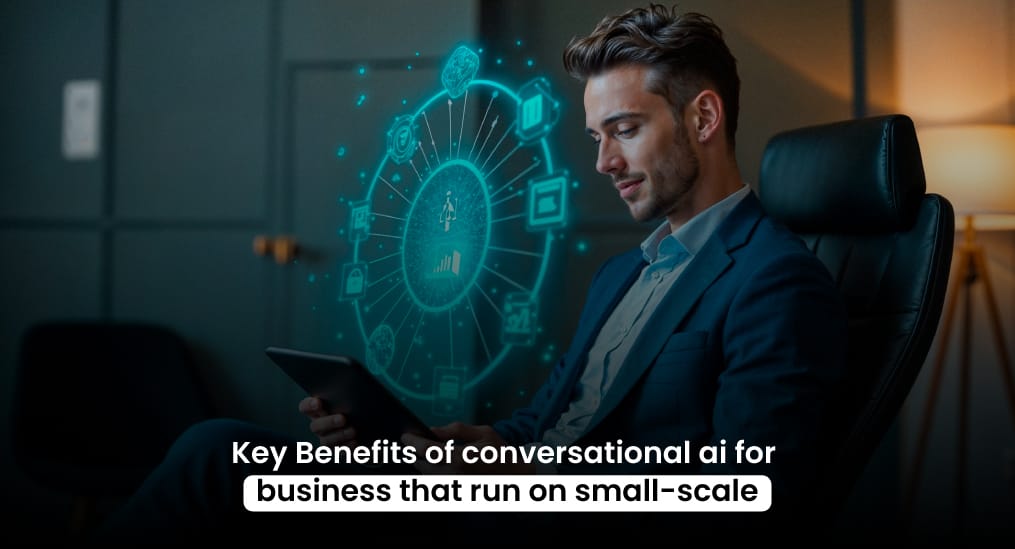 Key-Benefits-of-conversational-ai-for-business-that-run-on-small-scale