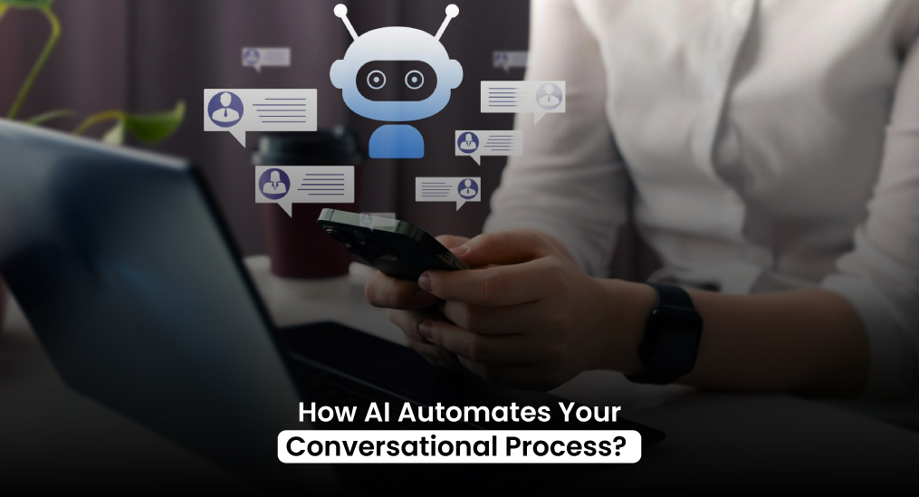 How-AI-Automates-Your-Conversational-Process