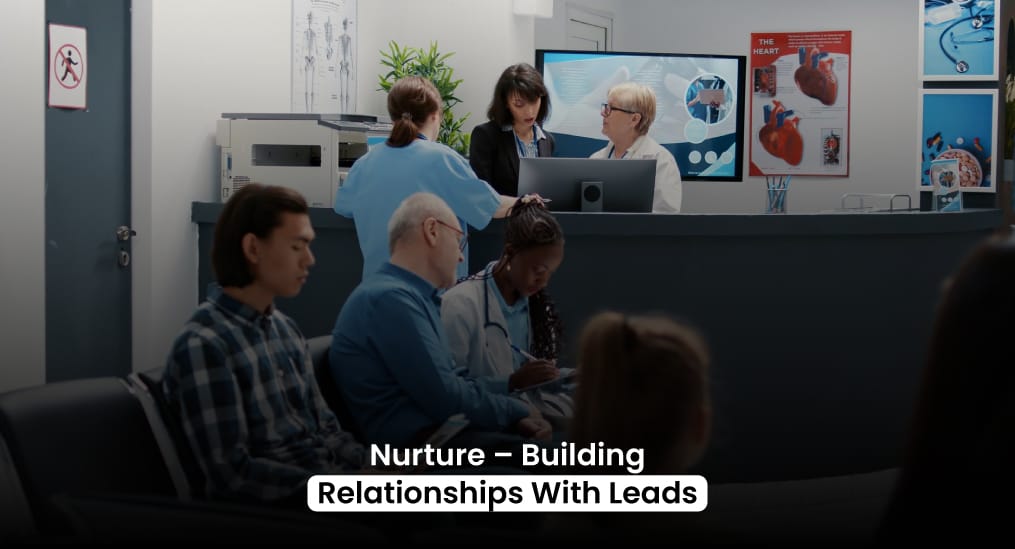 Nurture-Building-Relationships-With-Leads