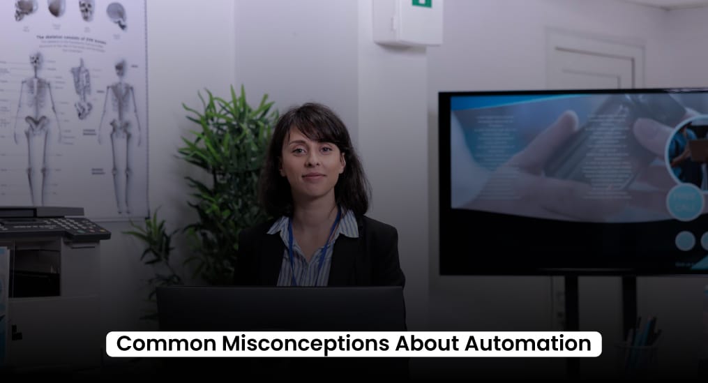 Common-Misconceptions-About-Automation