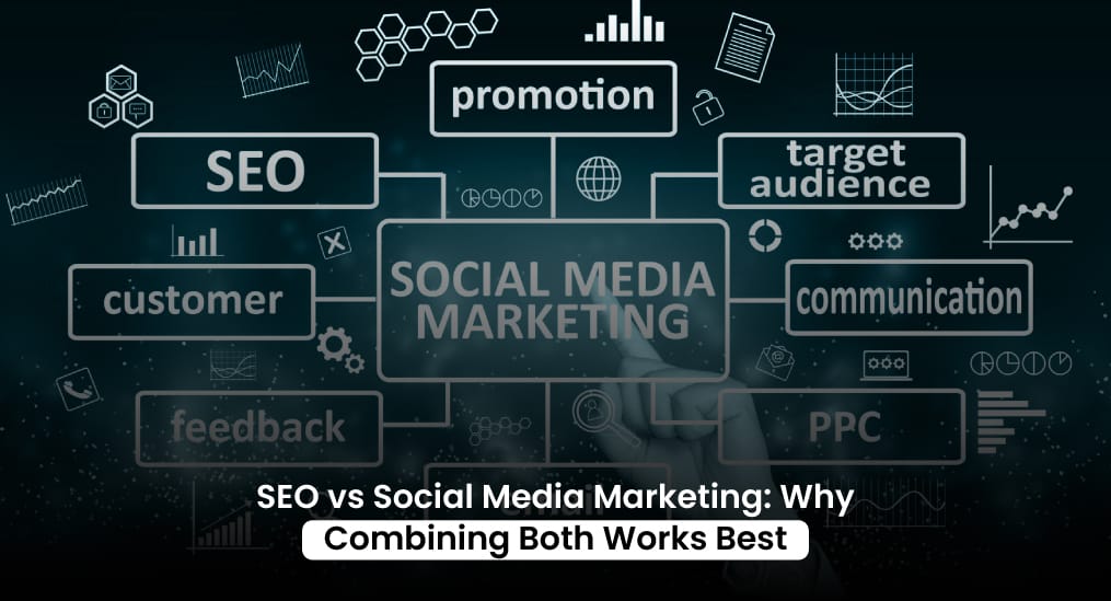 SEO-vs-Social-Media-Marketing-Why-Combining-Both-Works-Best