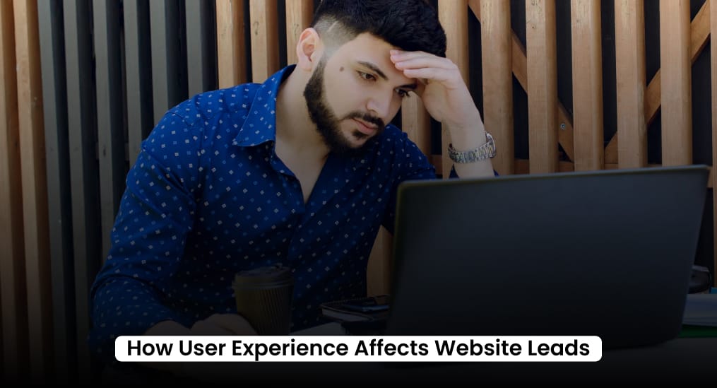 How-User-Experience-Affects-Website-Leads