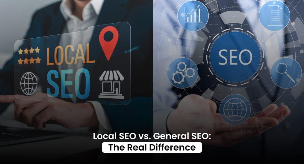 Local-SEO-vs-General-SEO-The-Real-Difference