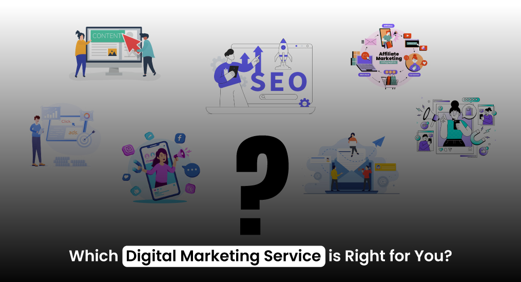 Which-Digital-Marketing-Service-is-Right-for-You